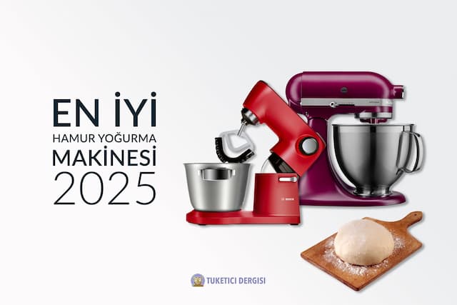En İyi Hamur Yoğurma Makinesi Hangisidir? {product_count} Ürün Tavsiyesi