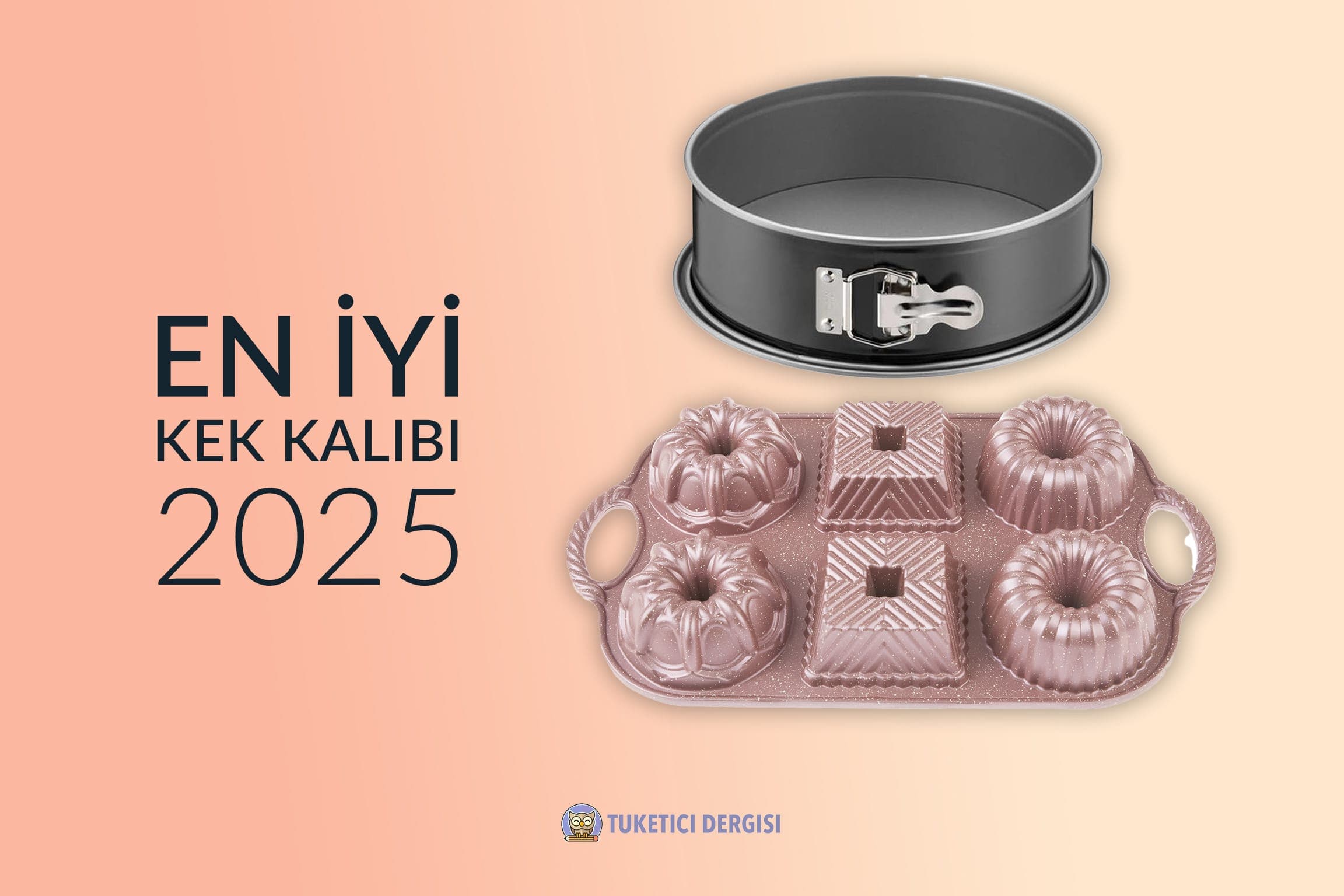 En İyi Kek Kalıbı Hangisidir - Tavsiyeler ve Satın Alma Rehberi ({published_year})