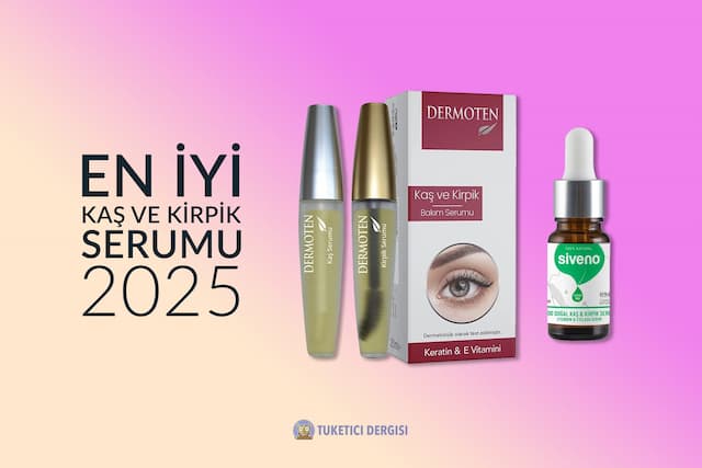 En İyi Kirpik Serumu ve Kaş Serumu Tavsiyesi ({published_year})