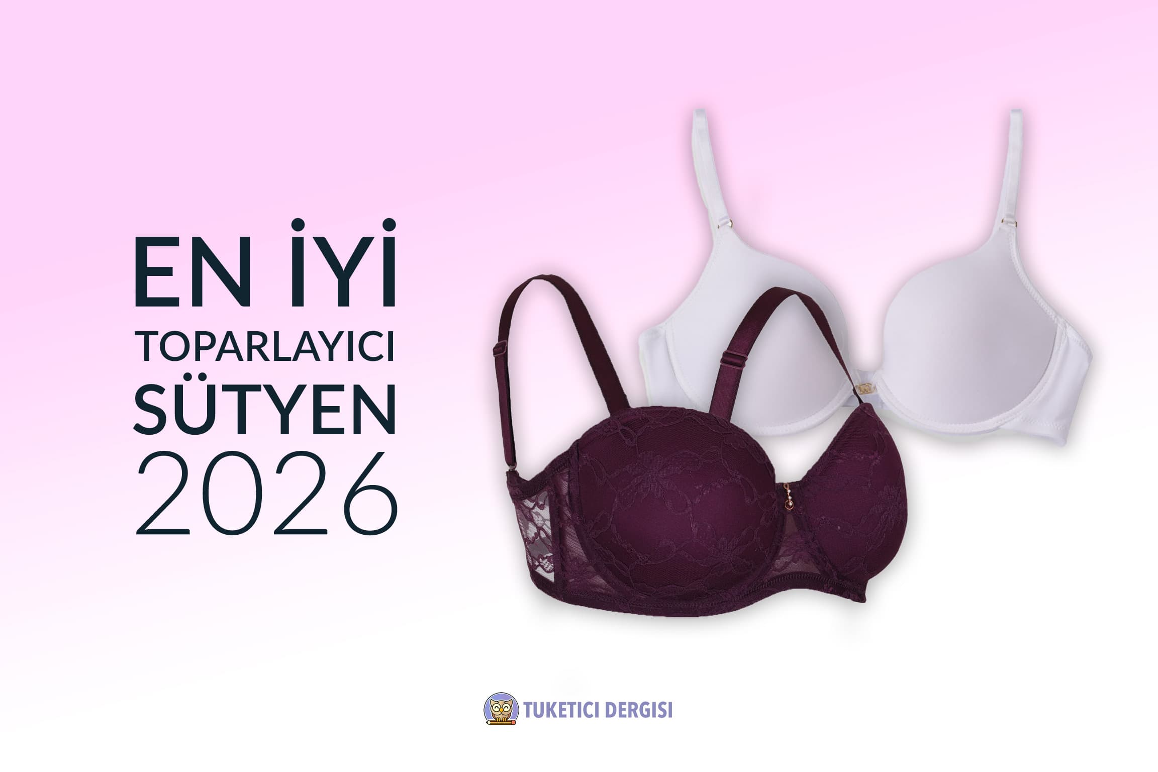 En İyi Toparlayıcı Sütyen Hangisi? {product_count} Sütyen Tavsiyesi