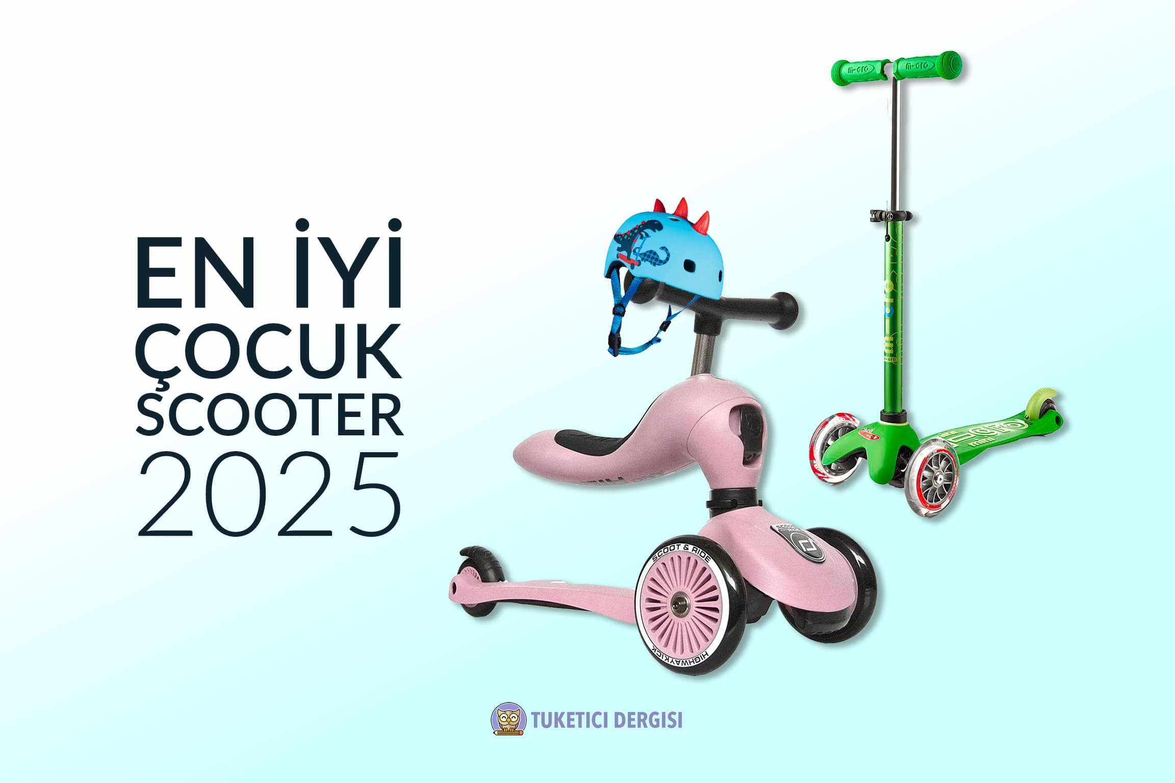 En İyi Çocuk Scooter Tavsiyeleri