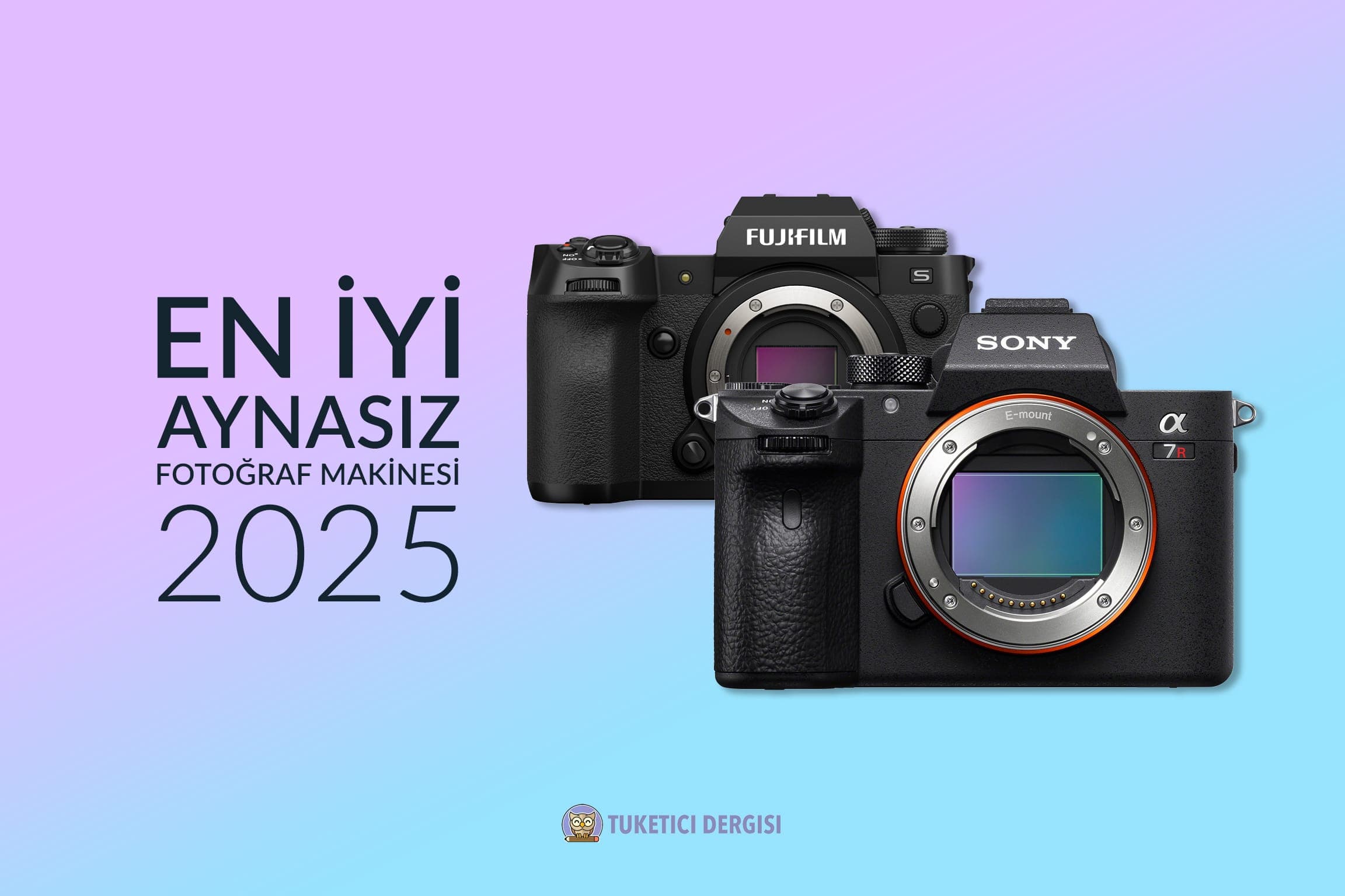 En İyi Aynasız Fotoğraf Makinesi Tavsiyeleri