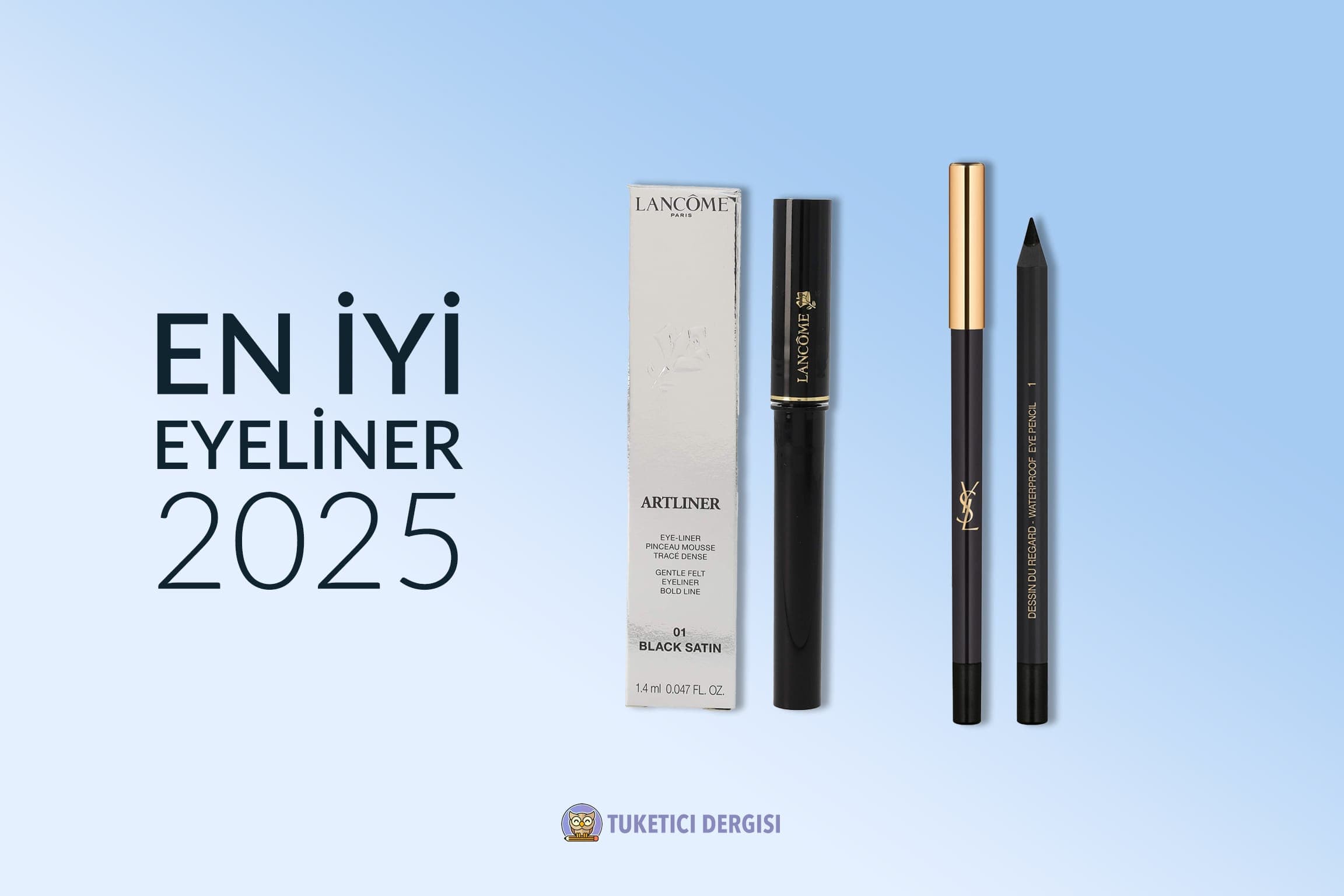 En İyi Göz Kalemi Tavsiyeleri