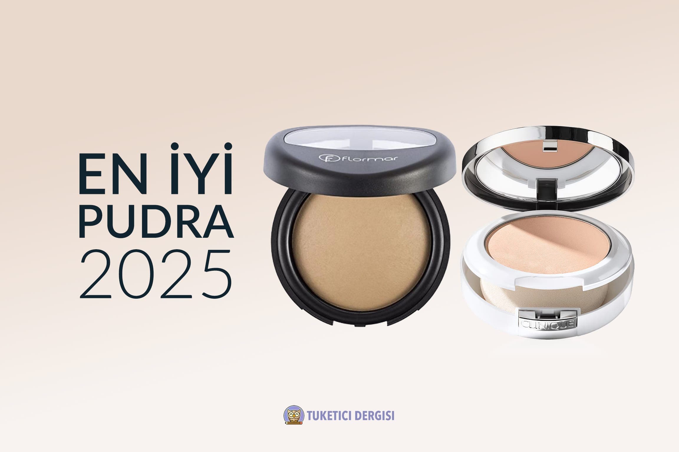 En İyi Pudra Tavsiyeleri