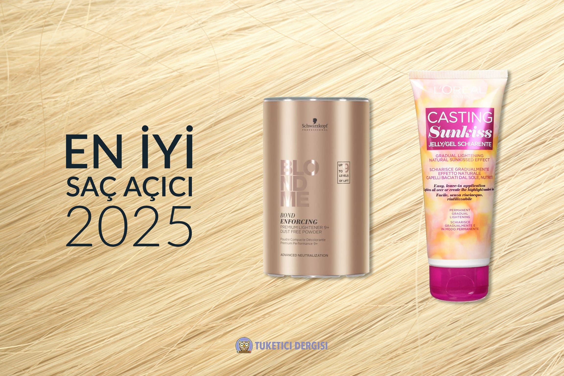 En İyi Saç Açıcı Tavsiyeleri