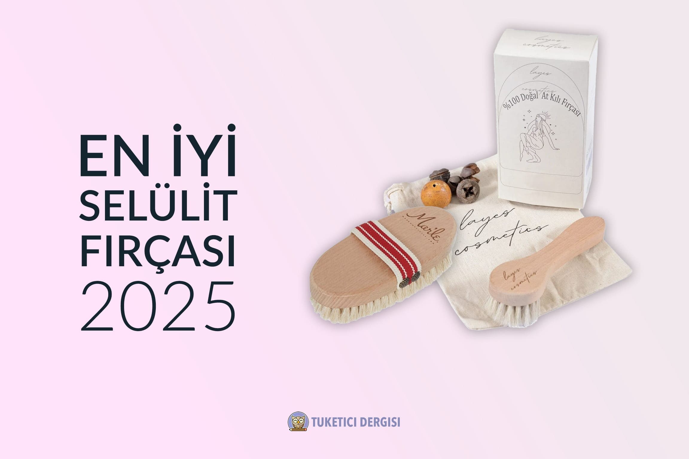 En İyi Selülit Fırçası Tavsiyeleri