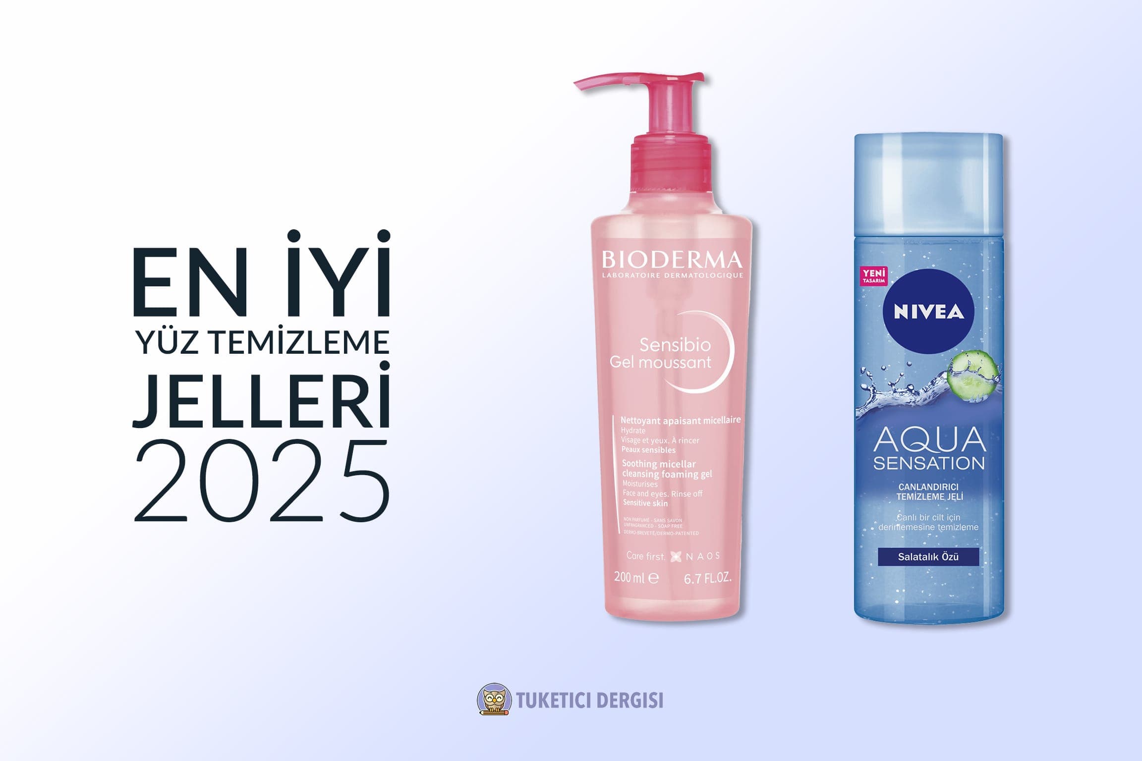 En İyi Yüz Temizleme Jeli Tavsiyeleri